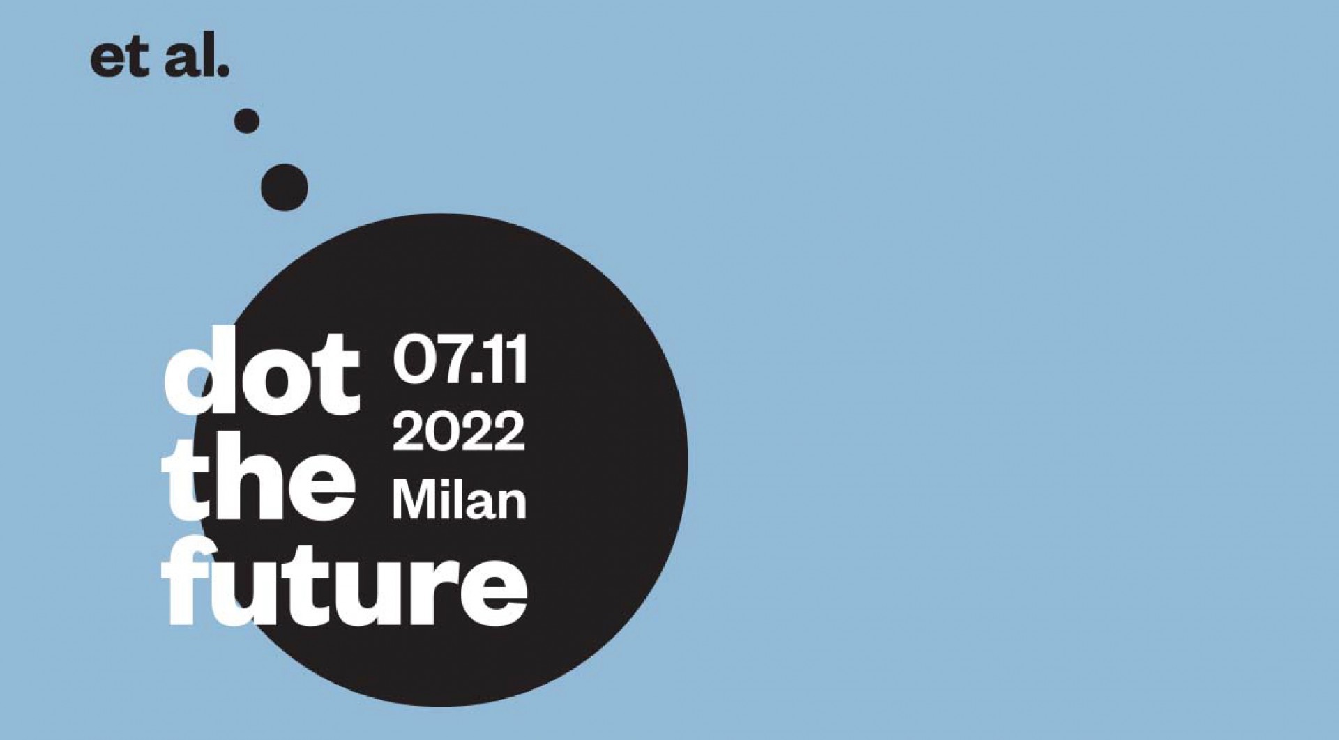 Dot the future - MIlano, 07.11.2022